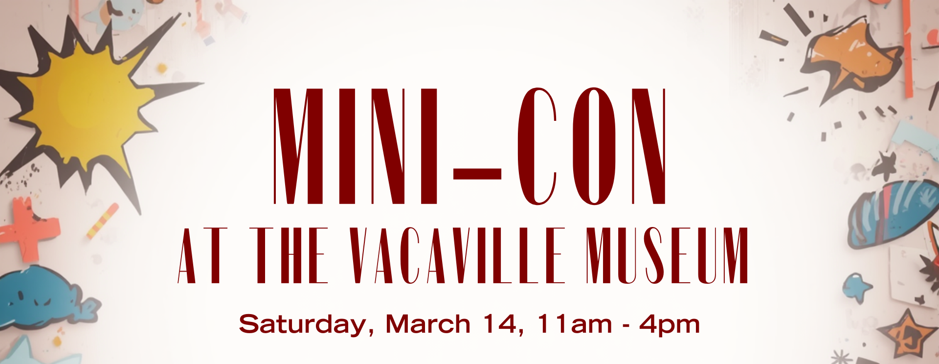Vacaville Museum: Mini-Con